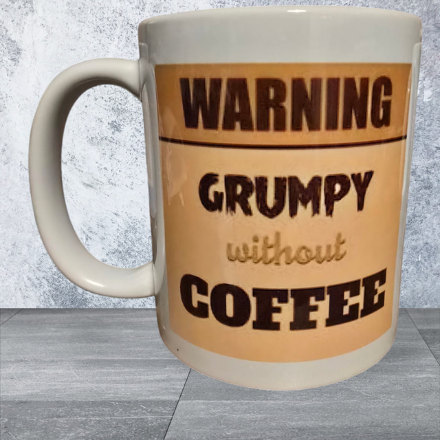 11oz Mug - Warning Grumpy Without Coffee