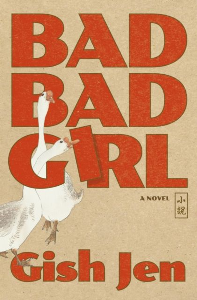 Bad Bad Girl | Gish Jen