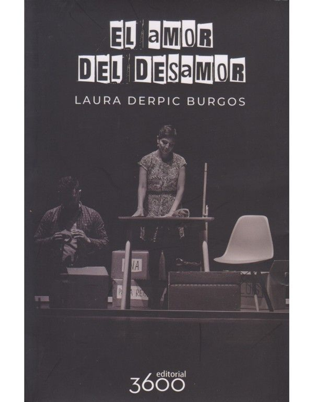 El amor del desamor – Laura Derpic Burgos