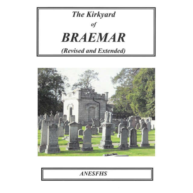 Braemar Kirkyard (Revised and Extended), Aberdeenshire