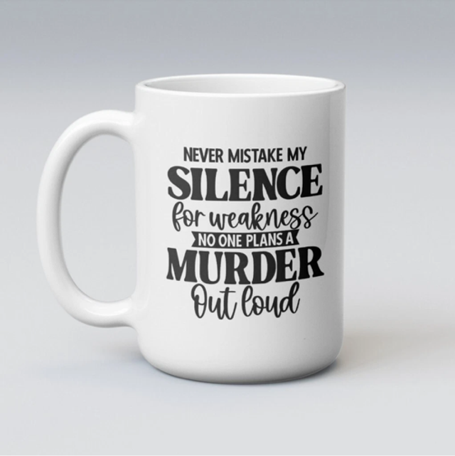 Funny Silence Murder Comedy 11oz mug