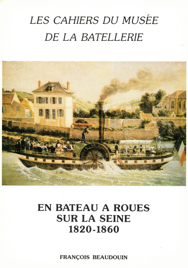 CM016 - Bateau à roues. (Les cahiers du musée de la batellerie)