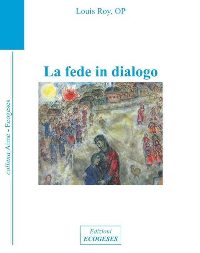 La Fede in dialogo, L. Roy, OP