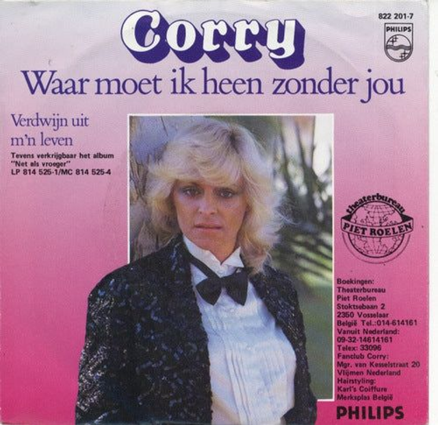 Corry - Waar Moet Ik Heen Zonder Jou