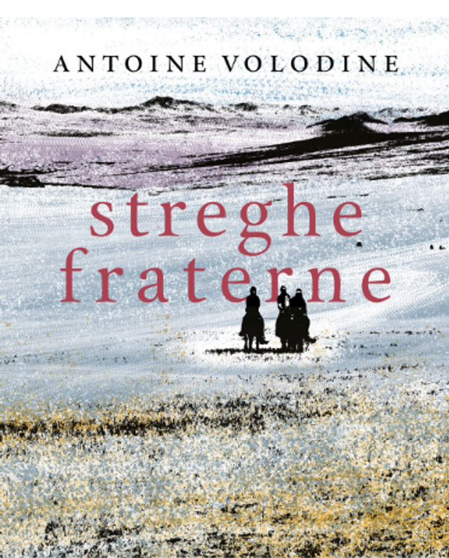 Volodine Antoine - Streghe fraterne