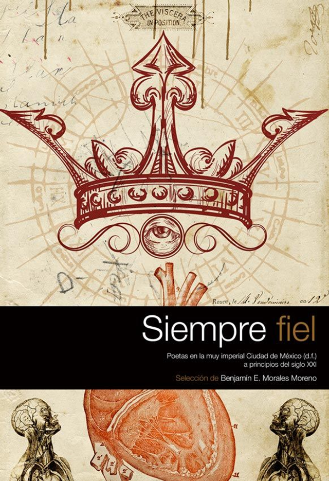 Siempre fiel: Poetas en la muy imperial Ciudad de México (d.f.) a principios del siglo XXI - VV.AA.