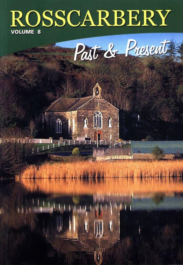 Rosscarbery Past &amp; Present Vol.8