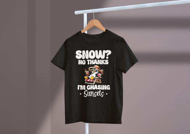 Snow No Thanks I’m Chasing Sunsets Winter Escape Tropical. Schnee Nein Danke, ich jage Sonnenuntergänge Winterflucht Tropisch