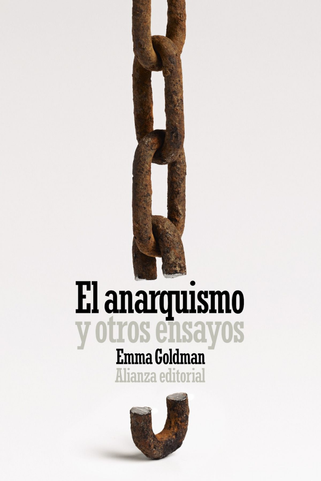 El anarquismo y otros ensayos - Emma Goldman