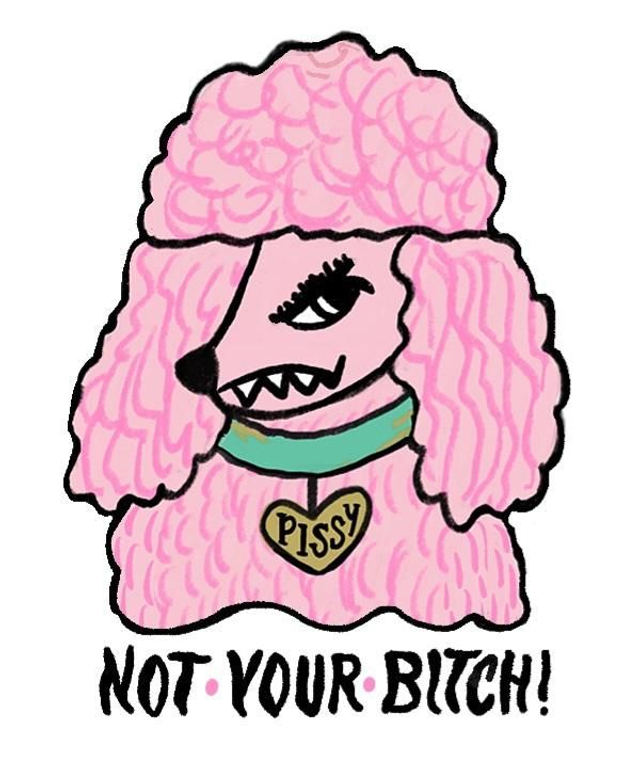 "Not your Bitch" Sticker 