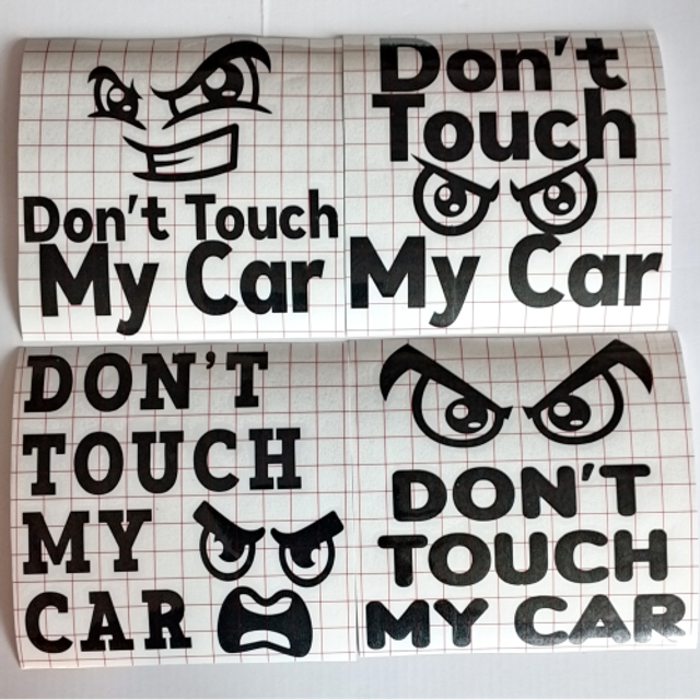 Don't Touch My Car Car Sticker Decal - 4 Designs