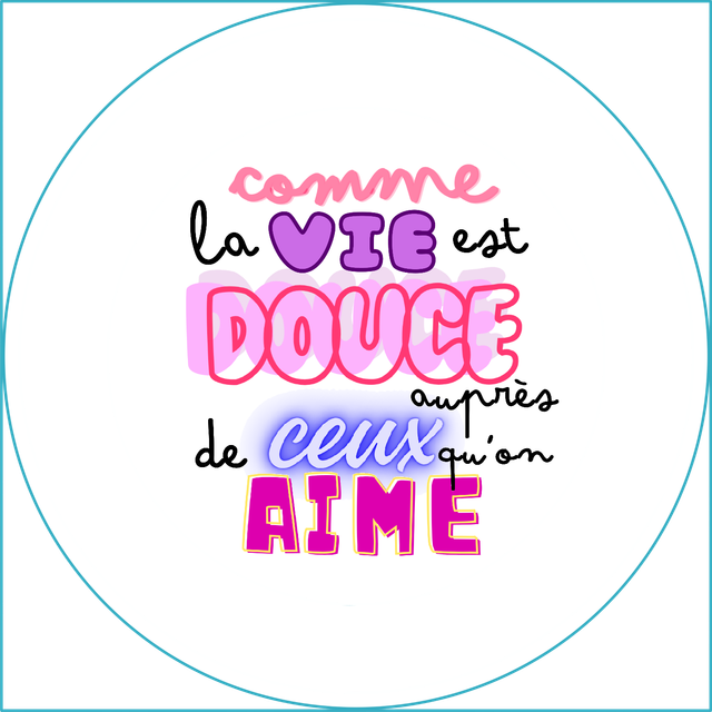 Badge moyen Comme la vie est douce