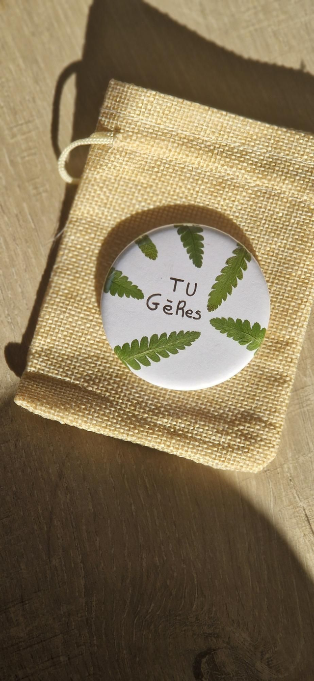 Badge "Tu GèRes " 