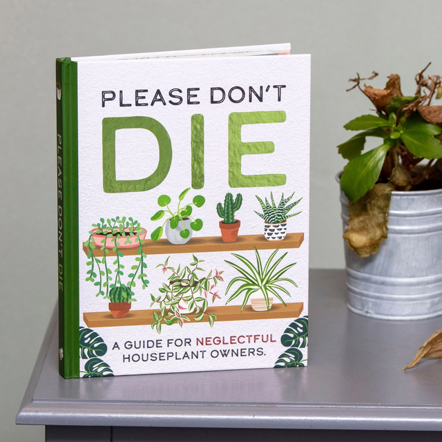 Please Don&#039;t Die - House Plants Guide