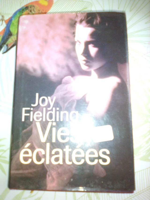 Vies éclatées, Joy Fielding