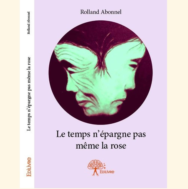 Le temps n’épargne pas même la rose