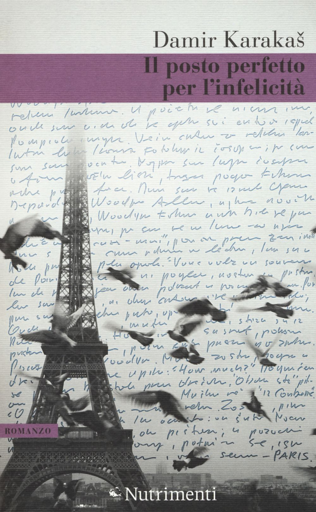 Karakas Damir - Il posto perfetto per l'infelicità	