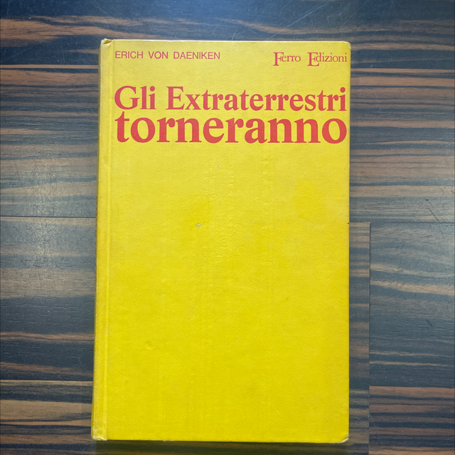 Erich Von Daeniken - Gli Extraterrestri torneranno (Ferro Edizioni, 1969)
