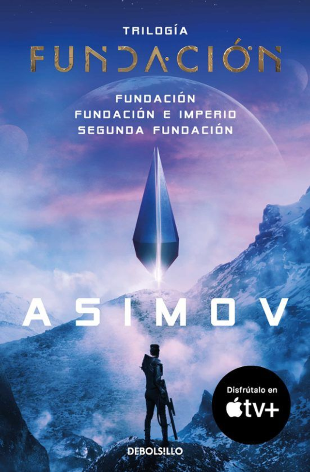 Trilogía Fundación: Fundación / Fundación e imperio / Segunda fundación - Isaac Asimov
