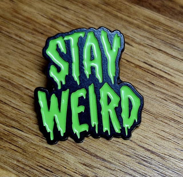 PIN&#039;S STAY WEIRD