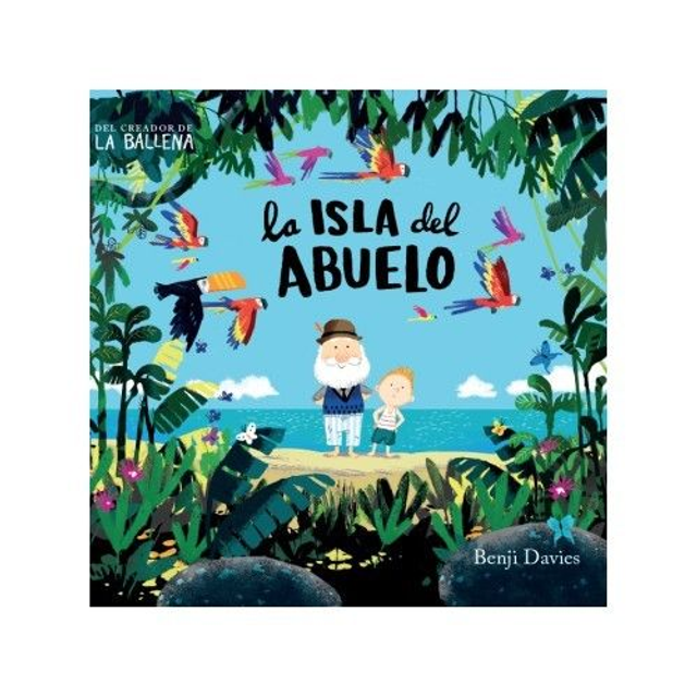 La isla del abuelo - Benji Davies