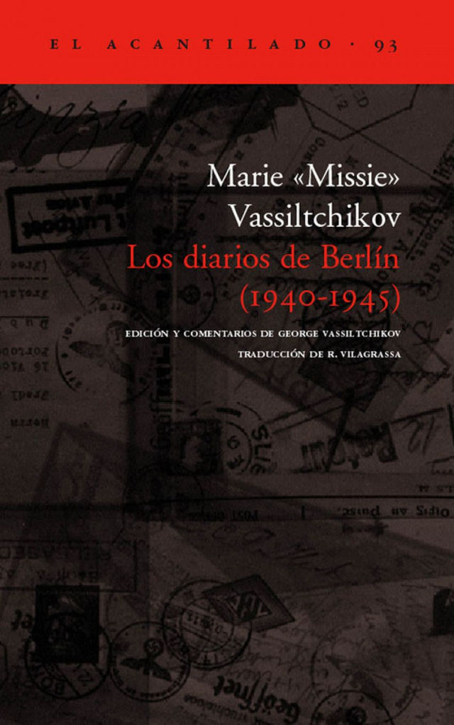 Los diarios de Berlín (1940 - 1945) - Marie «Missie» Vassiltchikov