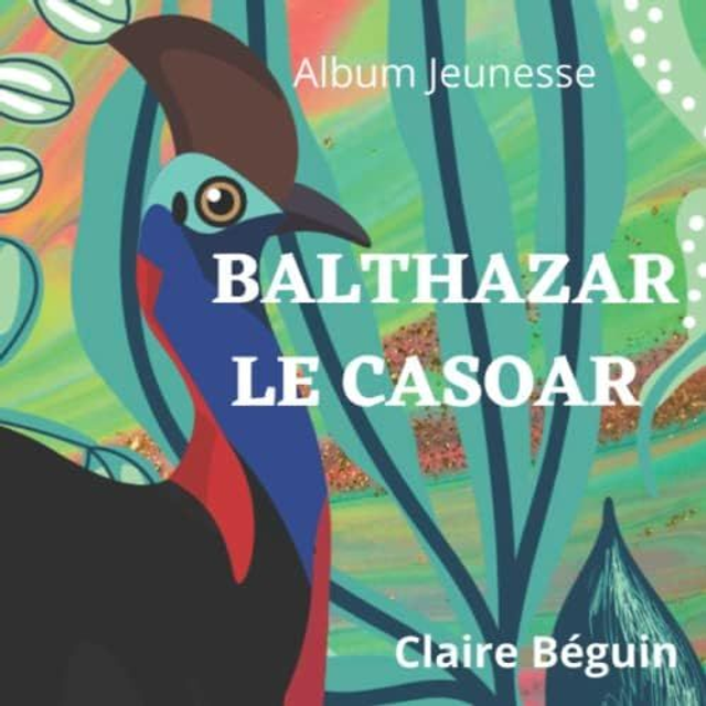Balthazar le casoar 