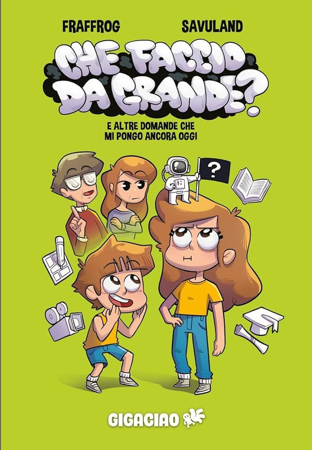 CHE FACCIO DA GRANDE?