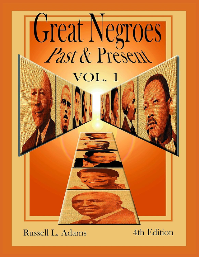 Great Negroes: Past and Present (Volume 1)