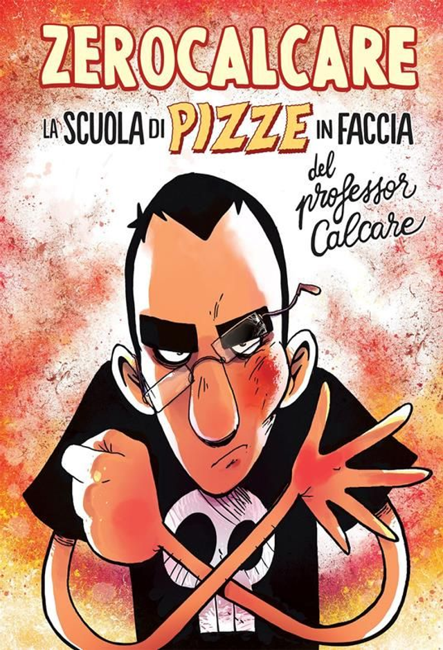 ZEROCALCARE  - LA SCUOLA DI PIZZE IN FACCIA