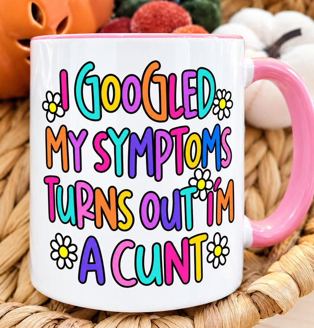 I Googled My Symptoms Funny Mug – 11oz Pink Handled Ceramic Mug