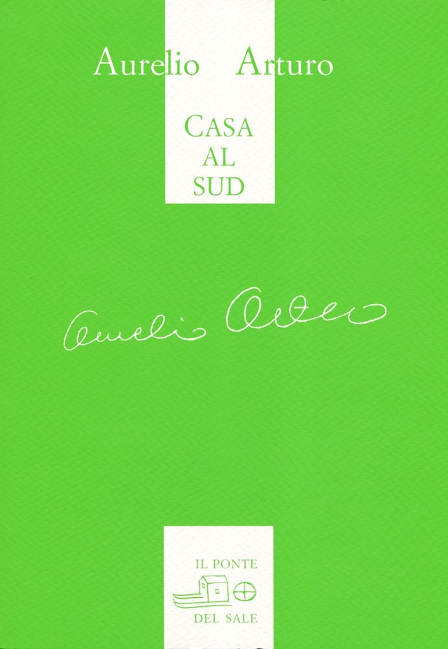 Arturo Aurelio - Casa al sud