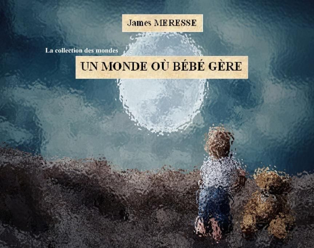 Un monde où bébé gère 