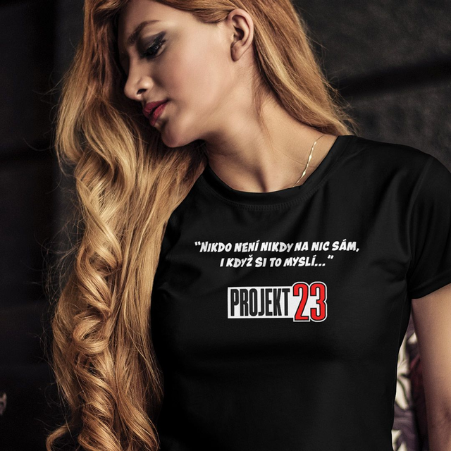 "Nikdo není nikdy..." Dámské tričko