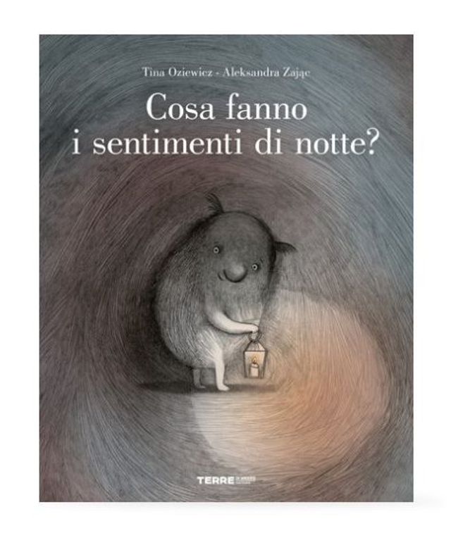 Cosa fanno i sentimenti di notte? - di Tina Oziewicz Aleksandra Zając