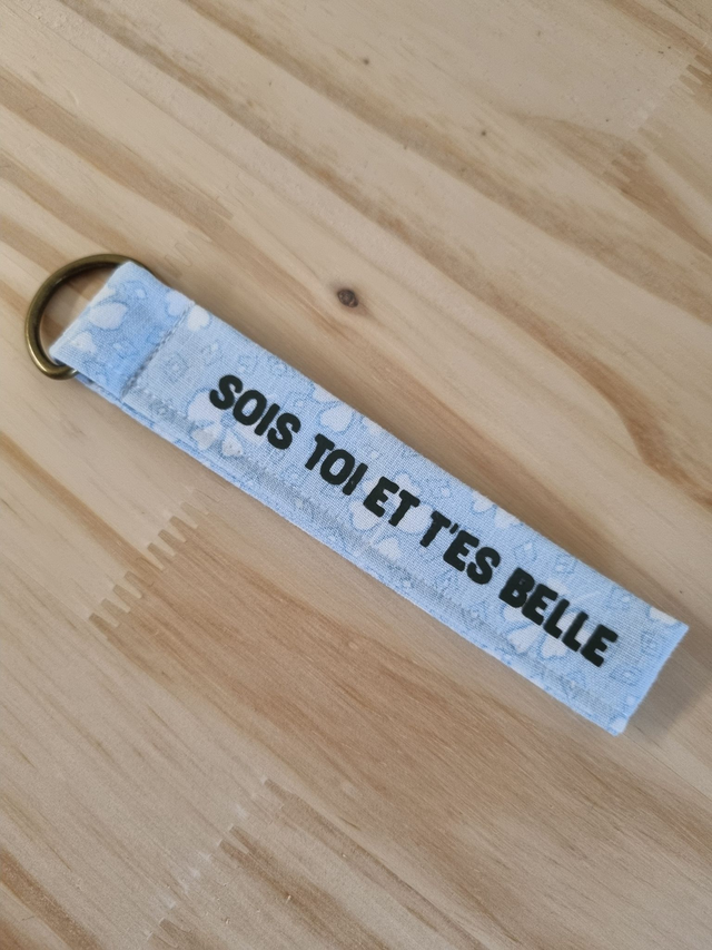 Porte-clé &quot;sois toi et t&#039;es belle&quot;