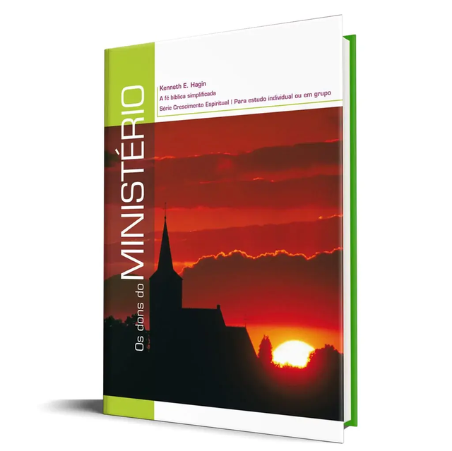 Os Dons do Ministério - Kenneth E. Hagin
