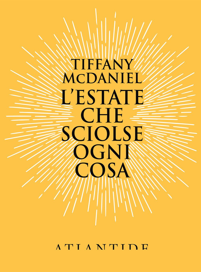 Mcdaniel Tiffany - L'estate che sciolse ogni cosa