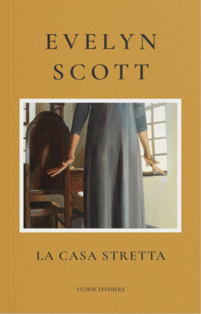 Scott Evelyn - La casa stretta (Storie Effimere)