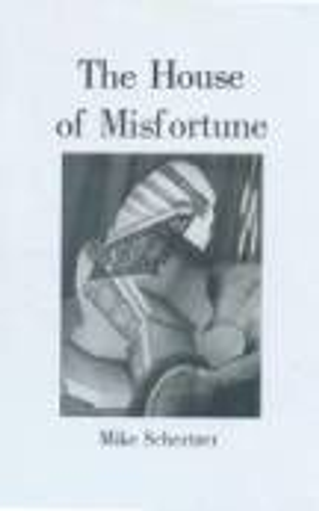 The House of Misfortune