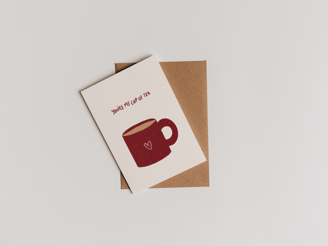 "You're My Cup Of Tea" Card