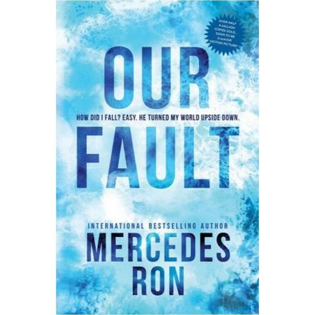Our Fault - Book 3 - Mercedes Ron