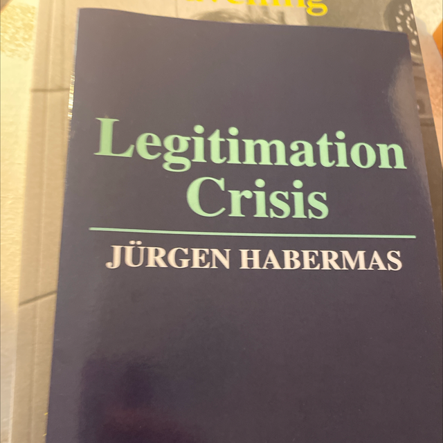 Legitimation Crisis Habermas