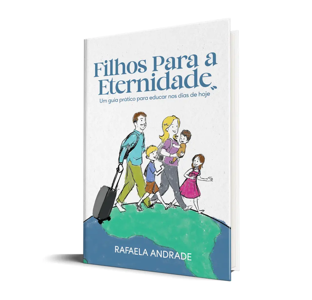 Filhos para a Eternidade - Rafaela Andrade