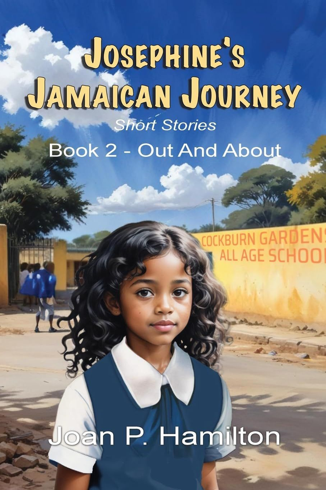 Josephine's Jamaican Journey - Book Two: Out and About
