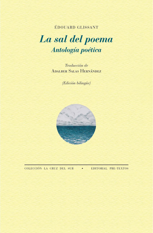 La sal del poema. Antología poética - Édouard Glissant 