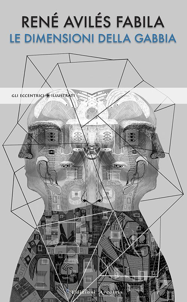 Avilés Fabila René - Le dimensioni della gabbia