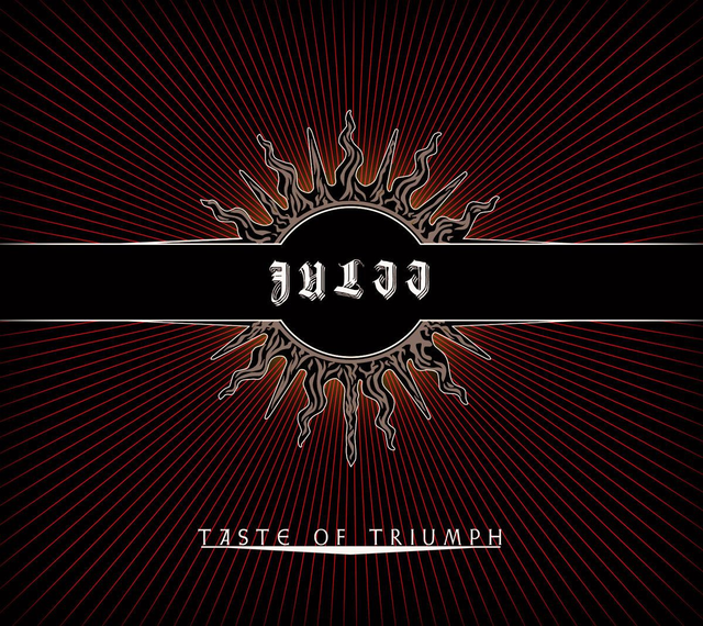 Julii – Taste Of Triumph 