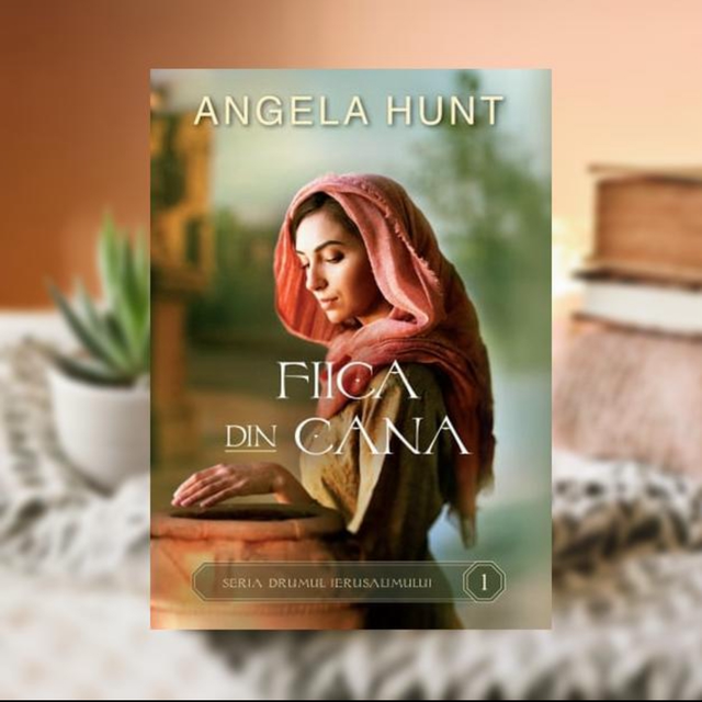 Fiica din Cana -- ANGELA HUNT