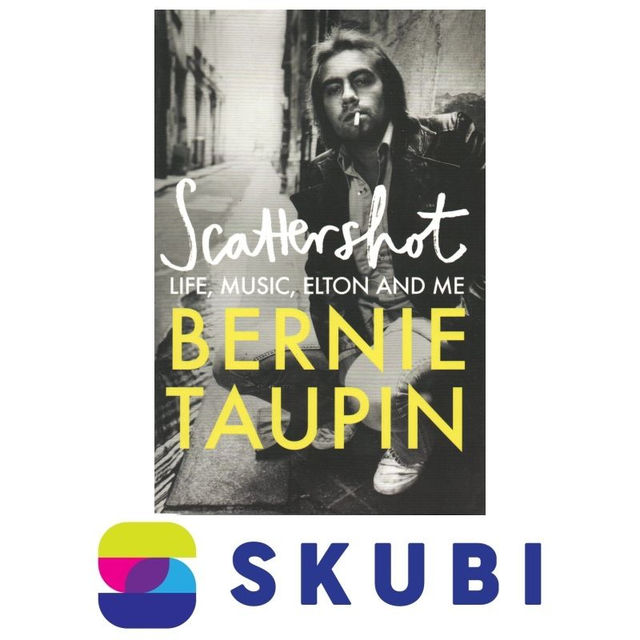 Kniha Scattershot - Life, Music, Elton and Me - Bernie Taupin
